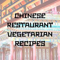 MADE IN CHINA – Chinese Restaurant Vegetarian Recipes