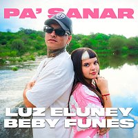 Luz Eluney, Beby Funes – Pa' Sanar