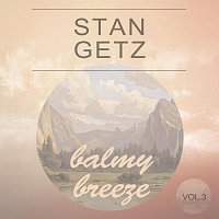 Stan Getz – Balmy Breeze Vol. 3
