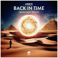 Krezi – Back in Time (Bahlzack Remix)