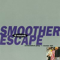 Smoother Escape [Extended Play - Remix EP]