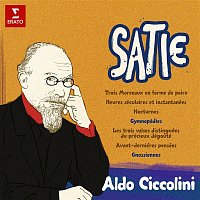 Aldo Ciccolini – Satie: Morceaux en forme de poire, Gymnopédies, Avant-dernieres pensées, Gnossiennes...
