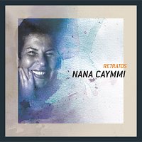 Nana Caymmi – Retratos