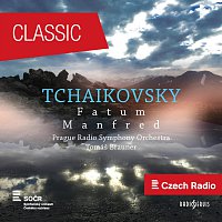 Prague Radio Symphony Orchestra – Pyotr Ilyich Tchaikovsky: Fatum / Manfred