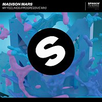 Madison Mars – My Feelings (Progressive Mix)