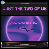 waybackwhen – Just The Two Of Us [Acoustic Version]