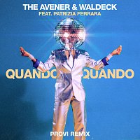 The Avener, Waldeck, Patrizia Ferrara – Quando Quando [Provi Remix]