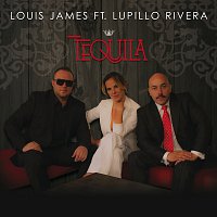 Louis James, Lupillo Rivera – Tequila