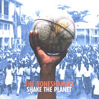 Boneshakers – Shake The Planet