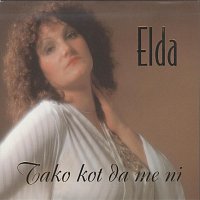 Elda Viler – Tako kot da me ni