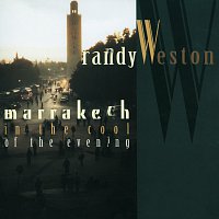 Randy Weston – Marrakech In The Cool Of The Evening