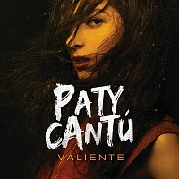 Paty Cantú – Valiente