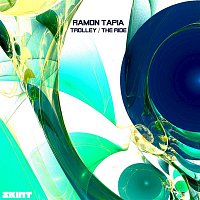 Ramon Tapia – Trolley / The Ride