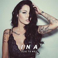 Ina – Lie to Me