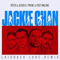 Tiësto, Dzeko, Preme, Post Malone – Jackie Chan [Laidback Luke Remix]