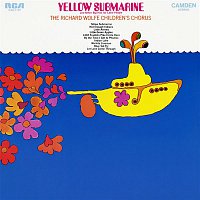 The Richard Wolfe Children's Chorus – Yellow Submarine and Other Big Hits for Little People