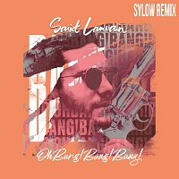 Saint Lanvain, Sylow – Oh Bang! Bang! Bang! [Sylow remix]