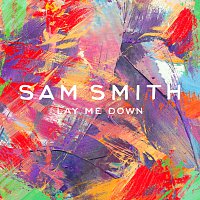 Sam Smith – Lay Me Down [Remixes]