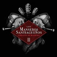 Los Manseros Santiaguenos – Corazón de Mansero