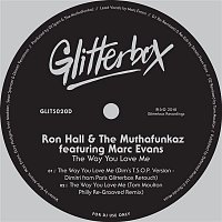 Ron Hall & The Muthafunkaz – The Way You Love Me (feat. Marc Evans)