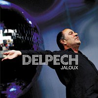 Michel Delpech – Jaloux [Version live 2005]