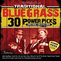 Přední strana obalu CD 30 Traditional Bluegrass Power Picks: Vintage Collection