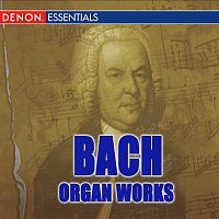Různí interpreti – J.S. Bach: Organ Works