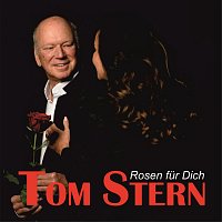 Tom Stern – Rosen für Dich