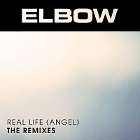 Elbow – Real Life (Angel)
