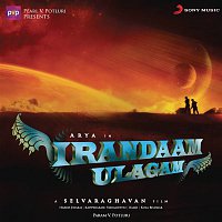 Harris Jayaraj, Dhanush – Irandaam Ulagam (Original Motion Picture Soundtrack)