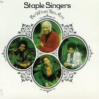 The Staple Singers – Be What You Are [Reissue]