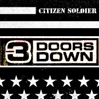 3 Doors Down – Citizen Soldier