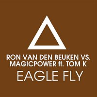 Přední strana obalu CD Eagle Fly (feat. Tom K.) [Remixes]