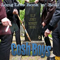 Cosh Boys – Long Live Rock ´n´ Roll