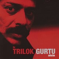 Trilok Gurtu – The Trilok Gurtu Collection