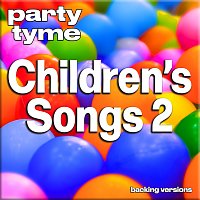 Přední strana obalu CD Children's Songs 2 - Party Tyme [Backing Versions]