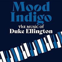Various  Artists – Mood Indigo: The Music of Duke Ellington
