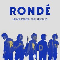 RONDÉ – Headlights [Remixes]