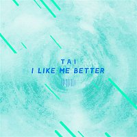 Tai – I Like Me Better
