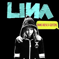 Lina – Ohne dieses Gefuhl