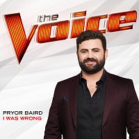 Pryor Baird – I Was Wrong [The Voice Performance]