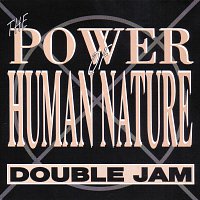 Double Jam – The Power of Human Nature