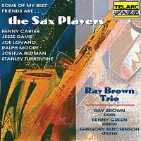 Ray Brown Trio – Some Of My Best Friends Are… The Sax Players