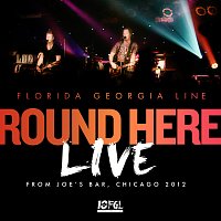 Round Here [Live From Joe's Bar, Chicago / 2012]