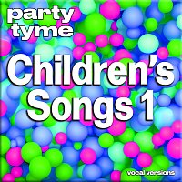 Party Tyme – Children's Songs 1 - Party Tyme [Vocal Versions]