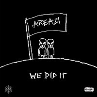 AREA21 – We Did It