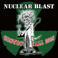 Various Artists.. – Nuclear Blast Showdown Fall 2008