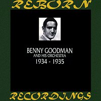 Benny Goodman, His Orchestra – 1934-1935 (HD Remastered)