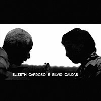 Elizeth Cardoso E Silvio Caldas [Vol. 1]