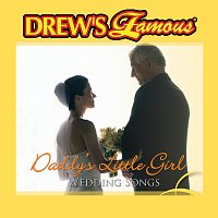 Přední strana obalu CD Drew's Famous Wedding Songs: Daddy's Little Girl